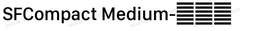SFCompact Medium字体转换 SFCompact Medium字体转换